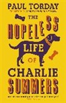 Paul Torday, Torday Paul - Hopeless Life of Charlie Summers