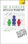 Suzie Hayman, Hayman Suzie - Be a Great Single Parent