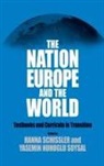 Hanna Schissler, Hanna (EDT)/ Soysal Schissler, Yasemin Nuhoglu Soysal, Hanna Schissler, Yasemin Nuhoglu Soysal - The Nation, Europe, And The World