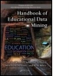 Cristobal Ventura Romero, Ryan S.J.d. Baker, Mykola Pechenizkiy, Pechenizkiy Mykola, Cristobal Romero, Romero Cristobal... - Handbook of Educational Data Mining