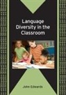 John Edwards - Language Diversity in the Classroom