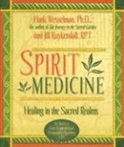 Jill Kuykendall, Hank Wesselman - Spirit Medicine in the Sacred Garden