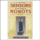 H. R. Everett, H.R. Everett - Sensors for Mobile Robots