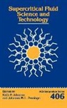 Keith P. Johnston, Keith P. (University of Texas) Penninger Johnston, Keith P. Penninger Johnston, Keith P. Johnston, Johannes M. L. Penninger, Johannes M.L. Penninger - Supercritical Fluid Science and Technology