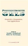 &amp;apos, Ronald S. Harland, Ronald S. Prud&amp;apos Harland, Ronald S. Prud''''homme Harland, Robert K. homme, Ronald S. Harland... - Polyelectrolyte Gels