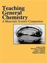 A.b. Geselbracht Ellis, Arthur B. Ellis, Arthur B. Geselbracht Ellis, Margret J. Geselbracht, Brian J. Johnson, George C. Lisensky... - Teaching General Chemistry