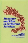 &amp;apos, Craig A. Herb, Craig A. Prud&amp;apos Herb, Craig A. Prud''''homme Herb, Robert K. homme, Craig A. Herb... - Structure and Flow in Surfactant Solutions