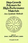 James L. Hedrick, James L. Labadie Hedrick, Jerry L. Labadie Hedrick, James L. Hedrick, Jeff W. Labadie - Step-Growth Polymers for High-Performance Materials