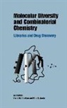 Chaiken, I.m. Janda Chaiken, Irwin M. Chaiken, Kim D. Janda - Molecular Diversity and Combinatorial Chemistry