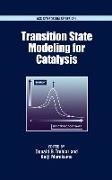 American Chemical Society, K. Morokuma, Donald G. Morokuma Truhlar, Keiji Morokuma, Keiji (Professor of Chemistry Morokuma, Donald G. Truhlar... - Transition State Modeling for Catalysis - Developed From a Symposium Sponsored By Division of Computers in