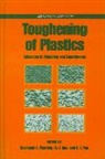 Ray Pearson, Raymond A. Pearson, Raymond A. Sue Pearson, Raymond A. Pearson, Raymond Allen Pearson, H. -J Sue... - Toughening of Plastics