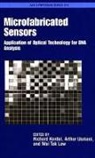 American Chemical Society, Richard Kordal, Richard (Director of Intellectual Property Office Kordal, Richard Usmani Kordal, Kordal Richard, Wai Tak Law... - Microfabricated Sensors
