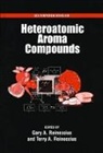 Gary A. Reineccius, Gary A. Reineccius Reineccius, Gary Reineccius Reineccius, Gary A. Reineccius, Terry A. Reineccius, Terry A. (both in the Department of Food Reineccius... - Heteroatomic Aroma Compounds