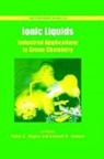 Robin D. Rogers, Robin D. Seddon Rogers, Robin D. Rogers, Robin D. (Professor Rogers, Rogers Robin D., Kenneth R. Seddon... - Ionic Liquids