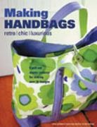 Ellen Goldstein-Lynch, Ellen Mullins Goldstein-Lynch, Nicole Malone, Sarah Mullins - Making Handbags