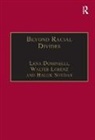 Lena Dominelli, Lena (Director of the Centre for Intern Dominelli, Dominelli Lena, Walter Lorenz, Walter Soydan Lorenz, Lorenz Walter... - Beyond Racial Divides