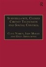 Jade Moran, Moran Jade, Clive Norris, Clive Etc. Moran Norris, Clive Moran Norris, Norris Clive... - Cctv, Surveillance and Social Control