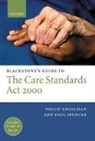 Philip Engelman, Paul Spencer - Blackstone's Guide to the Care Standards Act 2000