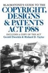 Dworkin, Gerald Dworkin, Richard Taylor - Blackstone's Guide to the Copyright, Designs and Patents Act 1988
