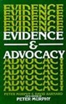 David Nowell Barnard, Peter Murphy - Evidence and Advocacy