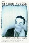 William S. Burroughs, Herbert Huncke, Huncke Herbert - The Herbert Huncke Reader