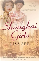 Lisa See, See Lisa - Shanghai Girls