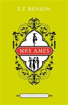 E F Benson, E. F. Benson, E.F. Benson - Mrs Ames
