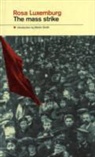 Rosa Luxemburg - Mass Strike