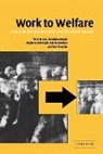 Pete Alcock, Pete (University of Birmingham) Alcock, Pete (University of Birmingham) Beatty Alcock, Pete Beatty Alcock, Peter Alcock, Peter Beatty Alcock... - Work to Welfare