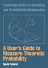 David Pollard, David (Yale University Pollard, R. Gill, B. D. Ripley - User''s Guide to Measure Theoretic Probability