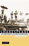 W. B. Worthen, W. B. (University of California Worthen, William B. Worthen - Shakespeare and the Force of Modern Performance
