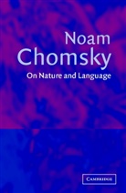 Noam Chomsky, Chomsky Noam, Luigi Rizzi, Adriana Belletti, Luigi Rizzi - On Nature and Language