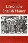 H. S. Bennett, Bennett H. S. - Life on the English Manor