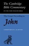 A. M. Hunter, Alan Hunter, Archibald M. Hunter, A. M. Hunter, Alan Hunter - Gospel According to John