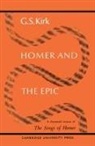 G. S. Kirk - Homer and the Epic