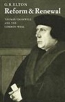 Elton, G. R. Elton, G.R. Elton, Geoffrey R. Elton, Jennifer Elton Wilson - Reform and Renewal