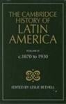 Leslie Bethell, Leslie Bethell, Bethell Leslie - Cambridge History of Latin America