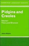 John A. Holm - Pidgins and Creoles: Volume 1, Theory and Structure