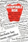 Stephen L. Derby, Baruch Fischhoff, Baruch (Carnegie Mellon University Fischhoff, Sarah Lichtenstein, Paul Slovic - Acceptable Risk