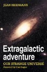 J. Heidmann, Jean Heidmann - Extragalactic Adventure