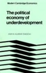 Amiya Bagchi, Amiya Kumar Bagchi - Political Economy of Underdevelopment