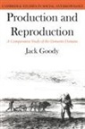 Jack Goody, Jack Goody - Production and Reproduction
