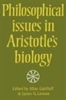 Allan Gotthelf, Allan (University of Pittsburgh) Lennox Gotthelf, Allan Lennox Gotthelf, Allan Gotthelf, James G. Lennox - Philosophical Issues in Aristotle''s Biology