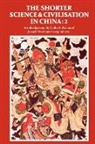 Joseph Needham, Colin A. Ronan, Colin A. Needham Ronan - Shorter Science and Civilisation in China: Volume 2