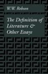 W. W. Robson - Definition of Literature and Other Essays