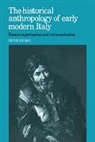 Peter Burke, Burke Peter - Historical Anthropology of Early Modern Italy