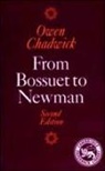 Owen Chadwick, Owen (University of Cambridge) Chadwick - From Bossuet to Newman