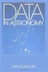 Carlos Jaschek - Data in Astronomy