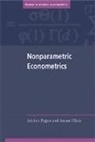Adrian Pagan, Adrian (Australian National University Pagan, Adrian Ullah Pagan, Aman Ullah, Aman (University of California Ullah, Peter C. B. Phillips - Nonparametric Econometrics