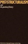 Derek Attridge, Derek (University of York) Bennington Attridge, Derek Bennington Attridge, Derek Attridge, Geoff Bennington, Geoffrey Bennington... - Post-Structuralism and the Question of History